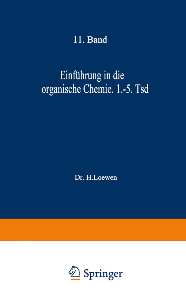 H Loewen, H. Loewen - Einführung in die organische Chemie - 1. bis 5. Tausend
