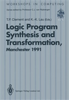 Timothy P. Clement, Lau, Lau, Kung-Kiu Lau, Timoth P Clement, Timothy P Clement - Logic Program Synthesis and Transformation