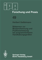 H Geisselmann, H. Geisselmann - Bildsensor zur Mustererkennung und Positionsmessung bei programmierbaren Handhabungsgeräten