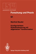 Manfred Bauder - Konfigurierbare Robotersteuerung mit allgemeiner Transformation
