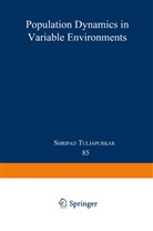 Shripad Tuljapurkar - Population Dynamics in Variable Environments