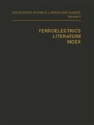T F Connolly, T. F. Connolly - Ferroelectrics Literature Index