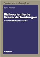 Bernd Volkmann - Risikoorientierte Preisentscheidungen bei mehrstufigem Absatz