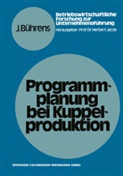 J¿rgen B¿hrens, Jürgen Bührens - Programmplanung bei Kuppelproduktion