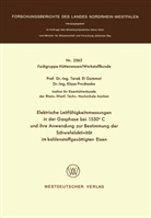 Tarek  el Gammal, Tarek ¿el¿ Gammal, Tarek ˜elœ Gammal, Tarek el Gammal, Tarek �el� Gammal - Elektrische Leitfähigkeitsmessungen in der Gasphase bei 1550°C und ihre Anwendung zur Bestimmung der Schwefelaktivität im kohlenstoffgesättigten Eisen