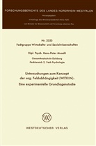 Hans-Peter Musahl - Untersuchungen zum Konzept der sog. Feldabhängigkeit (WITKIN): Eine experimentelle Grundlagenstudie