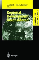 Gündü Atalik, Gündüz Atalik, Manfred M Fischer, Manfred M. Fischer, M Fischer, M Fischer - Regional Development Reconsidered