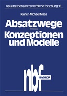 Rainer-Michael Maas - Absatzwege - Konzeptionen und Modelle