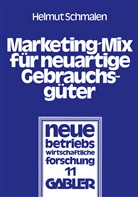 Helmut Schmalen - Marketing-Mix für neuartige Gebrauchsgüter