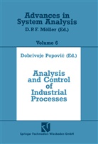 Dobrivoje Popovi, Dobrivoje Popovi¿, Dobrivoj Popovic, Dobrivoje Popovic - Analysis and Control of Industrial Processes