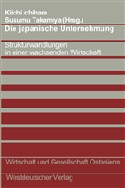 Kiich Ichihara, Kiichi Ichihara, Takamiya, Takamiya, Susumu Takamiya - Die japanische Unternehmung