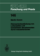 Martin Domm - Kleinserienbestückung von Leiterplatten mit bedrahteten Bauelementen durch Industrieroboter