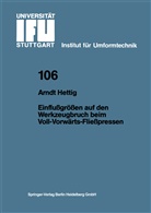 Arndt Hettig - Einflußgrößen auf den Werkzeugbruch beim Voll-Vorwärts-Fließpressen