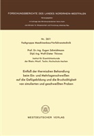 Eugen Schmidtmann - Einfluß der thermischen Behandlung beim Ein- und Mehrlagenschweißen auf die Gefügebildung und die Bruchzähigkeit von simulierten und geschweißten Proben