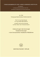 Hans Krause - Untersuchungen über bevorzugte Kristallorientierungen in den Grenzschichten metallischer Wälzflächen