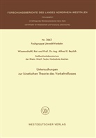 Alfred E Beylich, Alfred E. Beylich - Untersuchungen zur kinetischen Theorie des Verkehrsflusses