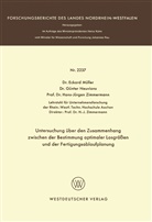 Eckhard Müller - Untersuchung über den Zusammenhang zwischen der Bestimmung optimaler Losgrößen und der Fertigungsablaufplanung