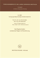 Otto Schäfer - Das Regelverhalten schaltender Regler mit Rückführung