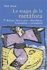 Nick Owen - La magia de la metáfora : 77 relatos breves para educadores, formadores y pensadores