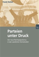 Frank Becker, Frank Decker - Parteien unter Druck