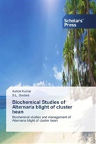 S L Godara, S. L. Godara, S.L. Godara, Asho Kumar, Ashok Kumar - Biochemical Studies of Alternaria blight of cluster bean