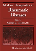 Gary M. Kammer, Gary M Kammer et al, Johanne Martel-Pelletier, Larry W. Moreland, Jean-Pierre Pelletier, George C. Tsokos... - Modern Therapeutics in Rheumatic Diseases