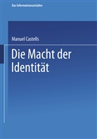 Manuel Castells - Die Macht der Identität