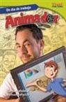 Blanca Apodaca, Michael Serwich - Un Día de Trabajo: Animador