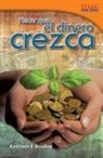 Kathleen Bradley, Kathleen E Bradley, Kathleen E. Bradley, Kay Bradley - Hacer Que El Dinero Crezca