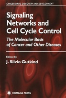 J. Silvio Gutkind, Silvio Gutkind, J Silvio Gutkind - Signaling Networks and Cell Cycle Control