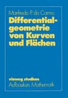 Manfredo P ˜doœ Carmo, Manfredo P do Carmo, Manfredo P. ¿do¿ Carmo, Manfredo P. �do� Carmo - Differentialgeometrie von Kurven und Flächen