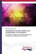 Vladimir Cuesta Sánchez - Autómatas de dos celdas con condiciones a la frontera