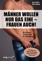Ann Collins, Anna Collins, Elliont Sullivan, Elliot Sullivan - Männer wollen nur das eine - Frauen auch!