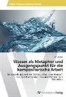 Qin Huang - Wasser als Metapher und Ausgangspunkt für die kompositorische Arbeit