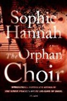 Sophie Hannah - The Orphan Choir
