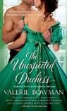 Valerie Bowman - The Unexpected Duchess