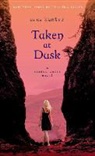 C. C. Hunter - Taken at Dusk