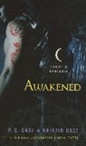 Kristin Cast, P C Cast, P. C. Cast, P. C./ Cast Cast, P.C. Cast - Awakened