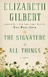 Elizabeth Gilbert - The Signature of All Things
