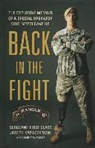 Joseph Kapacziewski, Joseph/ Sasser Kapacziewski, Sergeant Joseph Kapacziewski, Charles W. Sasser - Back in the Fight