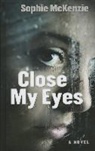 Sophie McKenzie - Close My Eyes