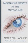 Nora Gallagher - Moonlight Sonata at the Mayo Clinic
