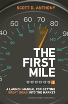 Scott D. Anthony - The First Mile