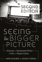 Mark Sachleben, Kevan Yenerall, Kevan M Yenerall, Kevan M. Yenerall, David A Schultz - Seeing the Bigger Picture