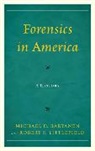 Michael Bartanen, Michael D. Bartanen, Michael Littlefield Bartanen, Bartanen Michael, Robert Littlefield, Robert S. Littlefield... - Forensics in America