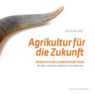 Uel Hurter, Ueli Hurter, Uerl Hurter, Uerli Hurter - Agrikultur für die Zukunft