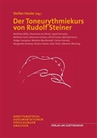 Matthias Bölts, Stefa Hasler, Stefan Hasler - Der Toneurythmiekurs von Rudolf Steiner
