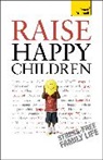 Doro Marden, Marden Doro, Glenda Weil, Glenda Marden Weil, Glenda Well, Glenda Marden Well... - Raise Happy Children: Teach Yourself