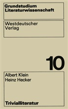 Heinz Hecker, Albert Klein - Grundstudium Literaturwissenschaft - 10: Trivialliteratur