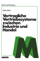 NA Ahlert, Diete Ahlert, Dieter Ahlert - Vertragliche Vertriebssysteme zwischen Industrie und Handel